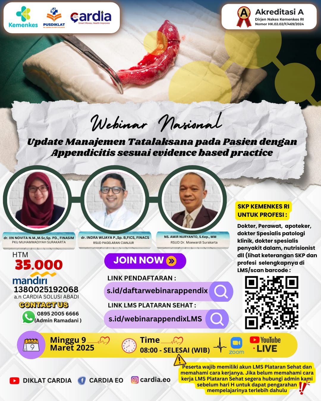 Gambar Webinar Nasional : Update Manajemen Tatalaksana Pada Pasien Dengan Appendicitis Sesuai Evidence Based Practice